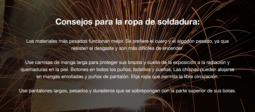 Consejos para la ropa de soldadura: 