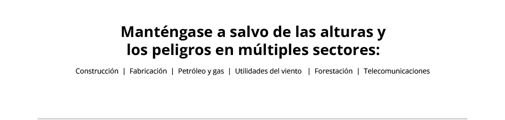 Manténgase a salvo de las alturas y los peligros en múltiples sectores: